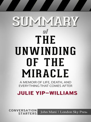 cover image of Summary of the Unwinding of the Miracle